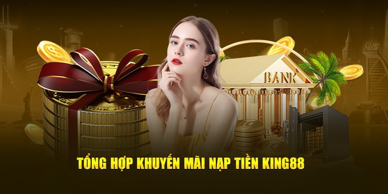 Hướng dẫn tân thủ cách nạp tiền king88 chuẩn xác và nhanh chóng