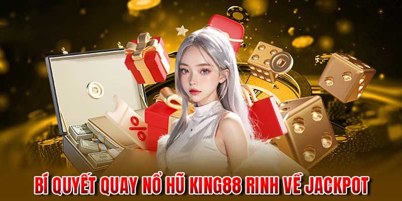 Nổ hũ king88 có các điểm đặc biệt gì mà thu hút thành viên mới